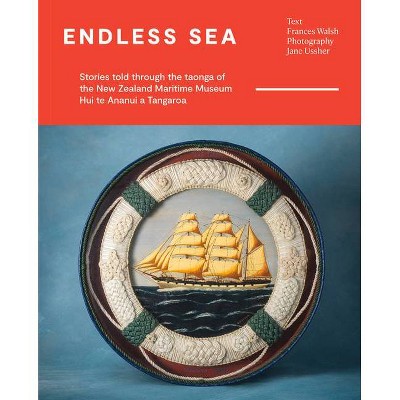 Endless Sea - by  Frances Walsh (Hardcover)