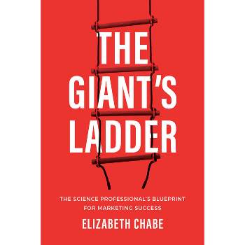 The Giant's Ladder - by  Elizabeth Chabe (Paperback)