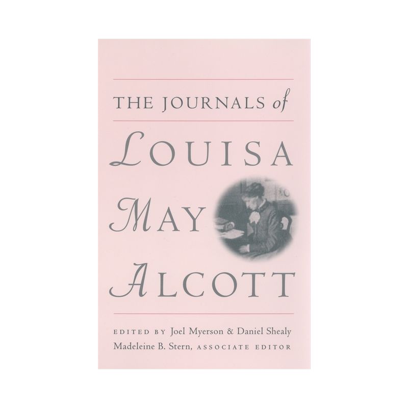 The Journals of Louisa May Alcott - (Paperback), 1 of 2