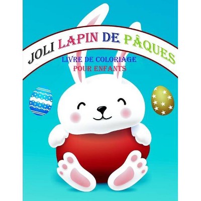 Livre de coloriage de lapin de Pâques pour les enfants - by  Deeasy Books (Paperback)