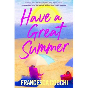 Have a Great Summer - by  Francesca Cocchi (Paperback) - 1 of 1