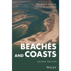 Beaches and Coasts - by  Richard A Davis & Duncan M Fitzgerald (Hardcover) - 1 of 1