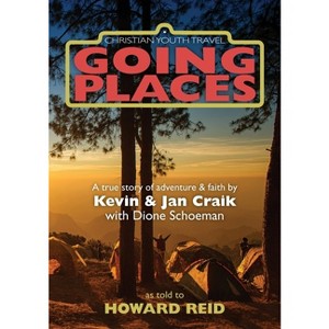 Going Places CYTA - by  Howard John Reid & Kevin Craik & Dione Schoeman (Paperback) - 1 of 1