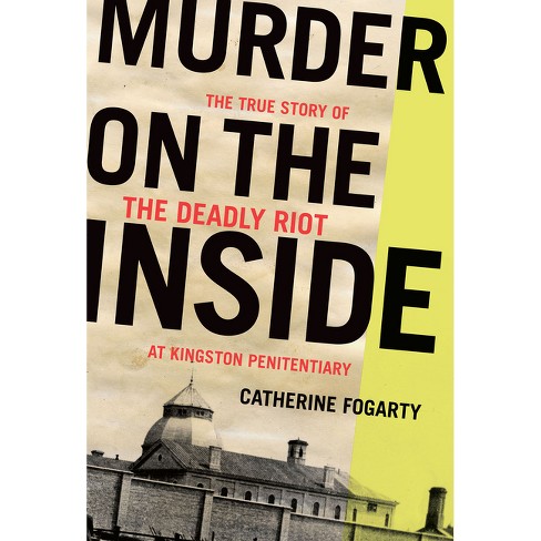 Murder On The Inside - By Catherine Fogarty (paperback) : Target