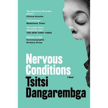 Nervous Conditions - by  Tsitsi Dangarembga (Paperback)