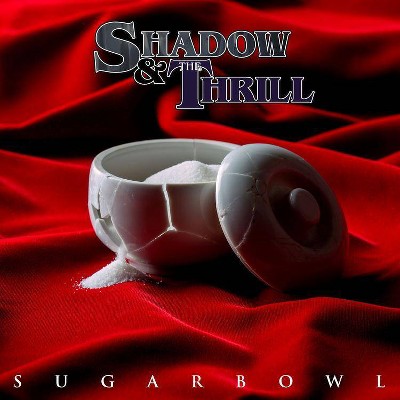 Shadow & The Thrill - Sugarbowl (CD)