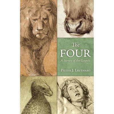 The Four - by  Peter J Leithart (Paperback)