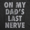 Youth Funny T Shirts On My Dads Last Nerve Sarcastic Novelty Tee For Kids - Crazy Dog Youth T Shirt - 2 of 4