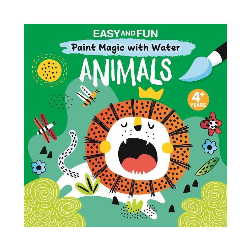 Easy and Fun Paint Magic with Water: Animals - by  Clorophyl Editions (Paperback), 1 of 2