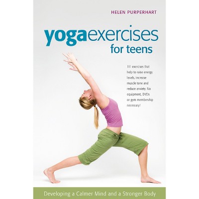 Yoga Exercises For Teens - (smartfun Activity Books) By Helen ...