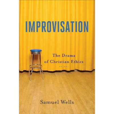 Improvisation - by  Samuel Wells (Paperback)