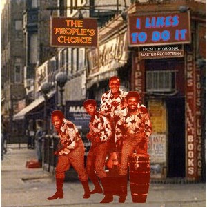People's Choice - I Likes to Do It (CD) - 1 of 1