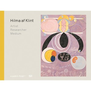 Hilma AF Klint: Artist, Researcher, Medium - (Hardcover) - 1 of 1