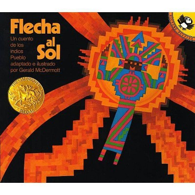 Flecha Al Sol - (Picture Puffin Books) by  Gerald McDermott (Paperback)