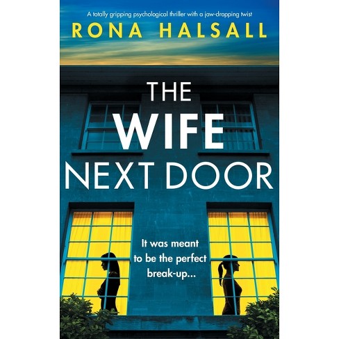 The Wife Next Door - by  Rona Halsall (Paperback) - image 1 of 1