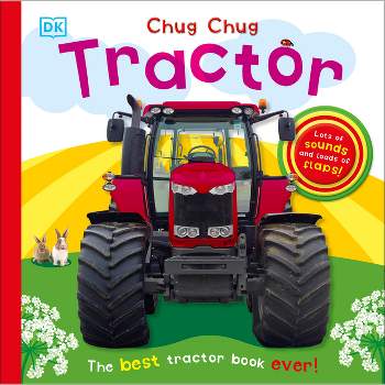 Chug Chug Tractor 12/08/2015 - by Dorling Kindersley, Inc. (Board Book)