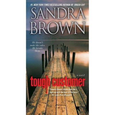 Tough Customer - by  Sandra Brown (Paperback)