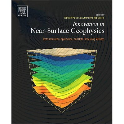 Innovation in Near-Surface Geophysics - by  Raffaele Persico & Salvatore Piro & Neil Linford (Paperback)