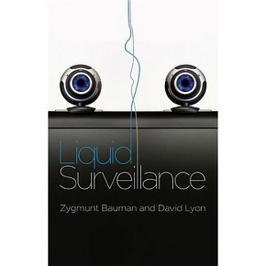 Liquid Surveillance - (Conversations) by  Zygmunt Bauman & David Lyon (Paperback) - 1 of 1