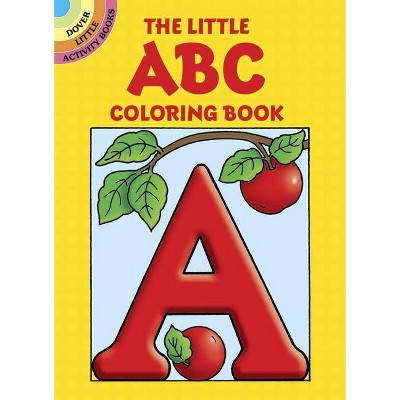 The Little ABC Coloring Book - (Dover Little Activity Books) by  Anna Pomaska (Paperback)