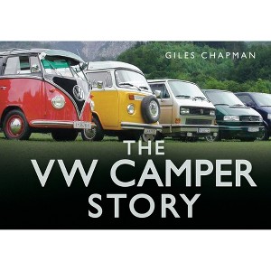 The VW Camper Story - by  Giles Chapman (Hardcover) - 1 of 1