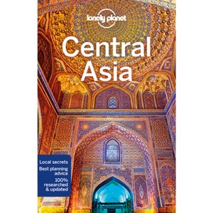 Lonely Planet Central Asia - (Travel Guide) 7th Edition by  Stephen Lioy & Anna Kaminski & Bradley Mayhew & Jenny Walker (Paperback) - 1 of 1