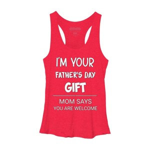 Women's Design By Humans I'm Your Father's Day Gift You Are Welcome By sukhendu12 Racerback Tank Top - 1 of 2