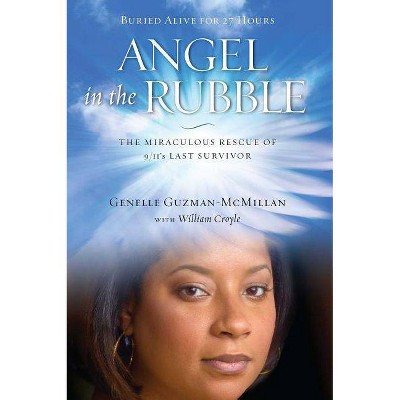 Angel in the Rubble - by  Genelle Guzman-McMillan (Paperback)