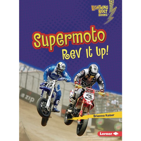 Supermoto - (Lightning Bolt Books (R) -- Dirt Bike Zone) by Brianna Kaiser  (Paperback)