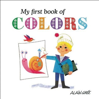 My First Book of Colors - (Board Book)