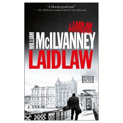 Laidlaw - (The Laidlaw Investigation) by  William McIlvanney (Paperback)