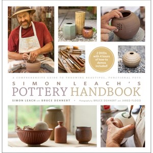 Simon Leach's Pottery Handbook - by  Simon Leach & Bruce Dehnert (Mixed Media Product) - 1 of 1