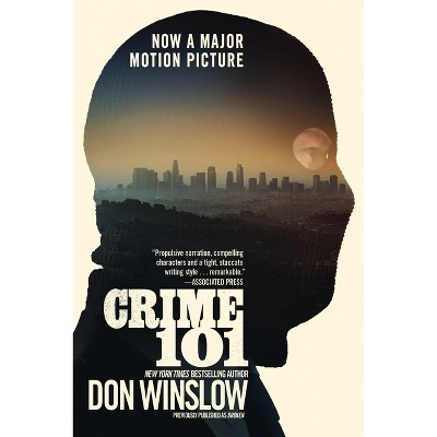 Crime 101 [Movie Tie-In] - by  Don Winslow (Paperback)