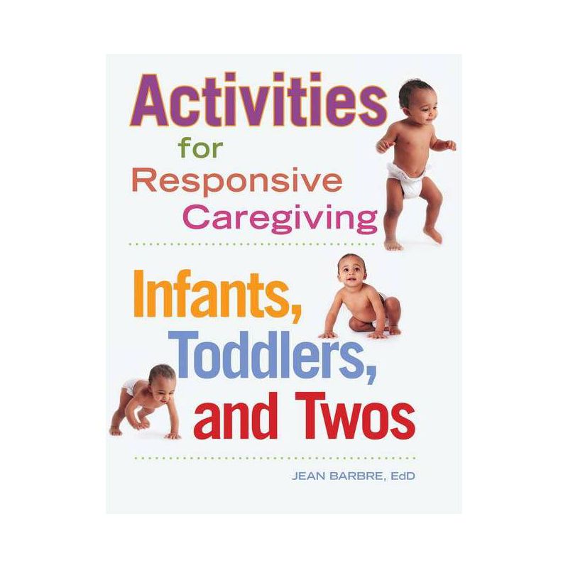 Activities for Responsive Caregiving - by  Jean Barbre (Paperback), 1 of 2