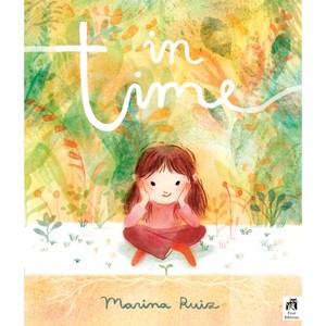 In Time - by  Marina Ruiz (Hardcover) - 1 of 1