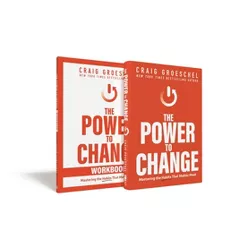 The Power to Change Book with Workbook - by  Craig Groeschel (Hardcover)