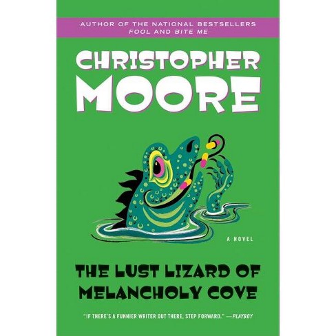 The Lust Lizard of Melancholy Cove - (Pine Cove) by  Christopher Moore (Paperback) - image 1 of 1