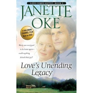 Love's Unending Legacy - (Love Comes Softly) by  Janette Oke (Paperback) - 1 of 1