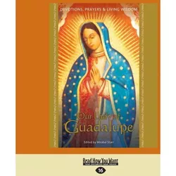 Our Lady of Guadalupe - 16th Edition,Large Print by  Mirabai Starr (Paperback)