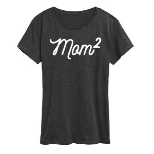 Women's - Instant Message - Mom to the 2nd Power Short Sleeve Graphic T-Shirt - 1 of 4
