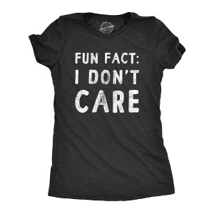 Womens Fun Fact I Don�t Care T Shirt Funny Sarcastic Joke Text Tee For Ladies - Crazy Dog Women's T Shirt - 1 of 4