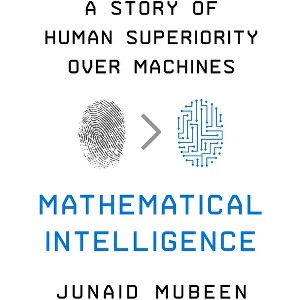 Mathematical Intelligence - by  Junaid Mubeen (Hardcover) - 1 of 1