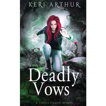 Deadly Vows - (Lizzie Grace) by  Keri Arthur (Paperback)
