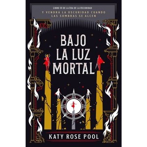 Bajo La Luz Mortal - by  Katy Pool (Paperback) - 1 of 1