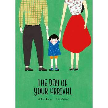 The Day of Your Arrival - (Egalité) by  Dolores Brown (Hardcover)