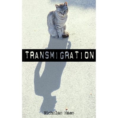 Transmigration - by  Nicholas Maes (Paperback)