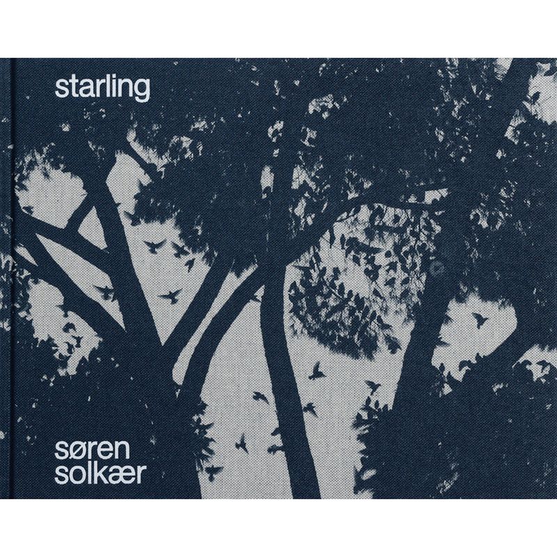 Søren Solkær: Starling - (Hardcover), 1 of 2