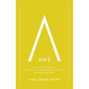 Awe - by  Paul David Tripp (Hardcover) - 1 of 1