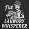 Womens Funny T Shirts The Laundry Whisperer Sarcastic Graphic Novelty Tee For Ladies - Crazy Dog Women's T Shirt - 2 of 4