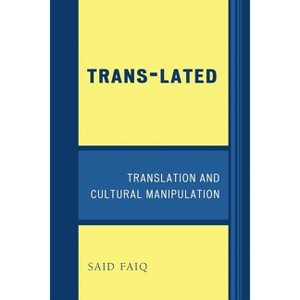 Trans-Lated - by  Said Faiq (Paperback) - 1 of 1